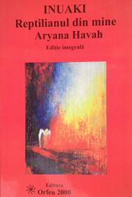 Inuaki, reptilianul din mine. Editie integrala - Aryana Havah