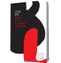 Istorie si mit in constiinta romaneasca - Lucian Boia