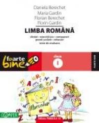 LIMBA ROMANA. CLASA I - GARDIN, Maria ; GARDIN, Florin ; BERECHET, Daniela ; BERECHET, Florian