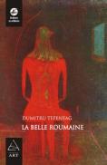 La belle Roumaine - Dumitru Tepeneag