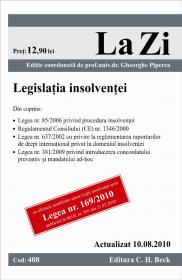 Legislatia insolventei (actualizat la 10.08.2010). Cod 408 - Editie coordonata de prof. univ. dr. Gheorghe Piperea