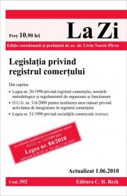 Legislatia privind registrul comertului (actualizat la 01.06.2010). Cod 392 - Editie coordonata si prefatata de Liviu Narcis Parvu