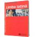 Limba latina. Manual pentru clasa a IX-a - Monica Duna Stefana Parvu