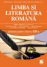 Limba si literatura romana. Manual pentru clasa a XII-a - Eugen Negrici (coord.), Octavian Soviany, Dorica Boltasu, Mimi Gramnea, Ana-Maria Chemencedji, Mioara Coltea