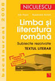 Limba si literatura romana. Subiecte rezolvate. Textul literar - Alis Popa, Ruxandra Achim