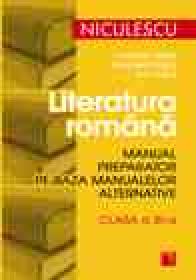Literatura romana. Manual preparator pe baza manualelor alternative de clasa a XI-a - Catrinel Popa, Marinela Popa, Ion Popa