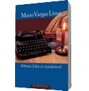 Matusa Julia si condeierul - Mario Vargas Llosa