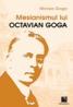 Mesianismul lui Octavian Goga - Mircea Goga