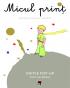 Micul print. Editie pop-up - Antoine De Saint-Exupery