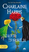Moarte in familie - Charlaine Harris