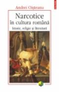 Narcotice in cultura romana. Istorie, religie si literatura - Andrei Oisteanu