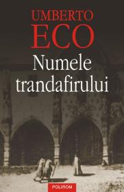 Numele trandafirului. Editie noua - Umberto Eco