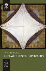 O femeie pentru Apocalips - Vintila Horia