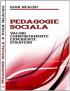 Pedagogie sociala - Valori, Comportamente, Experiente, Strategii - Ioan Neacsu