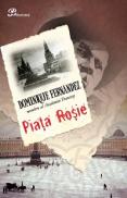 Piata rosie - Dominique Fernandez