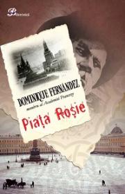 Piata rosie - Dominique Fernandez
