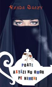 Poate astazi nu omor pe nimeni - Randa Ghazy