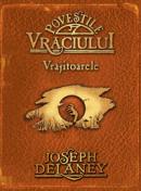 Povestile vraciului. Vrajitoarele - Joseph Delaney
