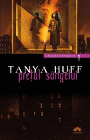 Pretul sangelui. #1 Cartile Sangelui - Tanya Huff