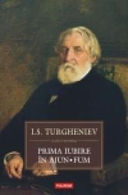 Prima iubire. In ajun. Fum - I. S. Turgheniev