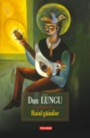 Raiul gainilor. Editia a III-a - Dan Lungu
