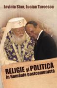 Religie si politica in Romania postcomunista - Lavinia Stan, Lucian Turcescu