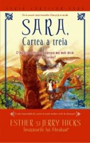 SARA, cartea a treia. O bufnita vorbitoare valoreaza mai mult decat o mie de cuvinte! - Esther Hicks ; Jerry Hicks