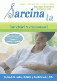 Sarcina ta - Intrebari si raspunsuri - Glade B. Curtis