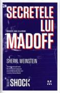 Secretele lui Madoff - Dragoste, bani, eu si Bernie - Sheryl Weinstein