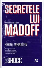 Secretele lui Madoff - Dragoste, bani, eu si Bernie - Sheryl Weinstein