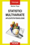 Statistici multivariate aplicate in psihologie - Marian Popa