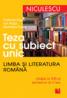 Teza cu subiect unic. Limba si literatura romana. Clasa a VII-a, semestrul al II-lea - Mihaela-Cecilia Nicula