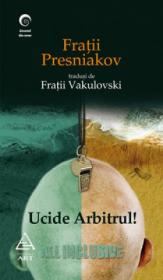 Ucide arbitrul! - Fratii Presniakov