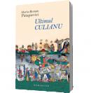 Ultimul Culianu - Horia-Roman Patapievici