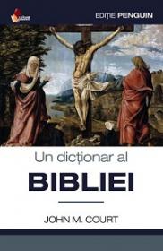Un dictionar la Bibliei - John M.court