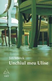 Unchiul meu Ulise - Jiri Marek