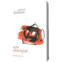 Usa interzisa - Gabriel Liiceanu
