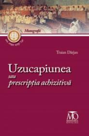 Uzucapiunea sau prescriptia achizitiva - Traian Darjan