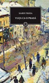 Viata ca o prada - Marin Preda