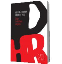 Zbor in bataia sagetii - Horia-Roman Patapievici