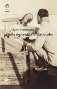 Zilele inocente ale razboiului - Mario Fortunato
