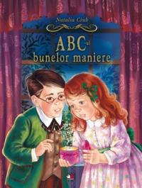 ABC-ul bunelor maniere - Natalia Ciub