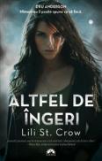 ALTFEL DE INGERI - Lili St. Crow