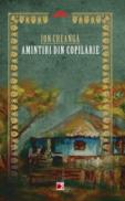 AMINTIRI DIN COPILARIE - CREANGA, Ion