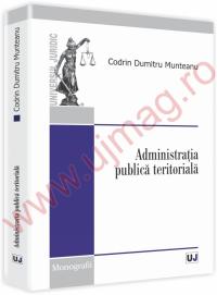Administratia publica teritoriala - Codrin Dumitru Munteanu