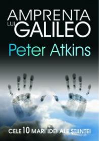 Amprenta lui Galileo - Peter Atkins