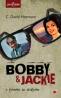 BOBBY si JACKIE - HEYMANN, David C.