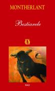 Bestiarele - Henry de Montherlant