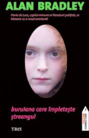 Buruiana care impleteste streangul - Alan Bradley