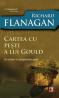 CARTEA CU PESTI A LUI GOULD - FLANAGAN, Richard